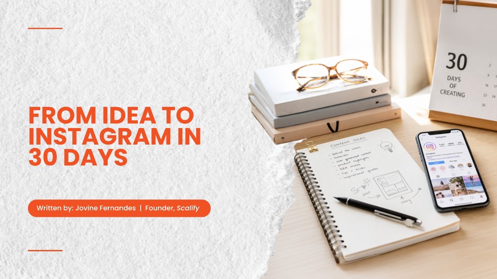 From Idea to Instagram in 30 Days